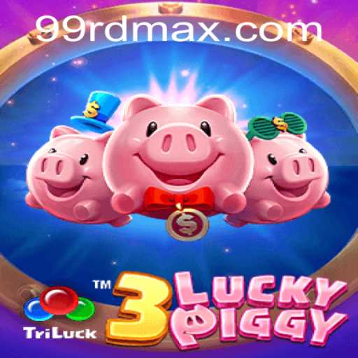 Unveiling the Excitement of 3LUCKYPIGGY at RDMax99.COM