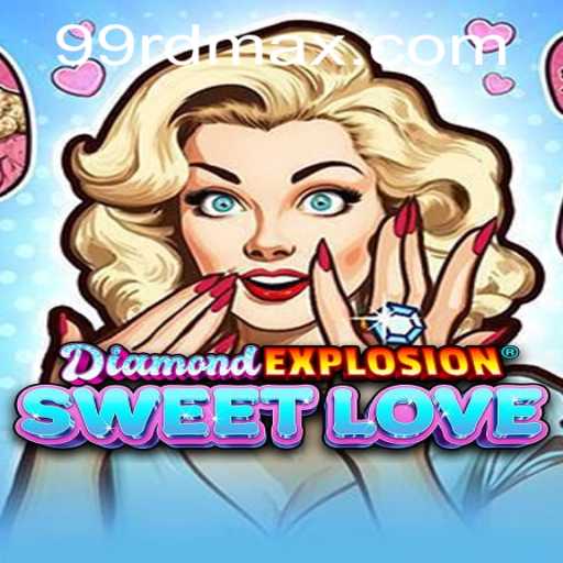 Exploring DiamondExplosionSweetLove: The Ultimate Gaming Experience