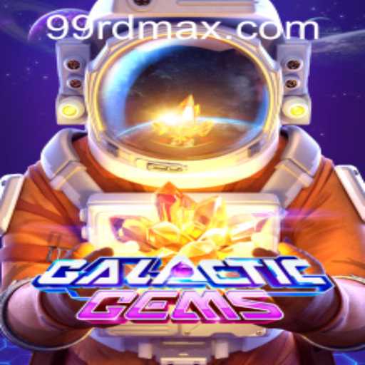 Exploring the Universe of GalacticGems: A Cosmic Adventure with RDMax99.COM