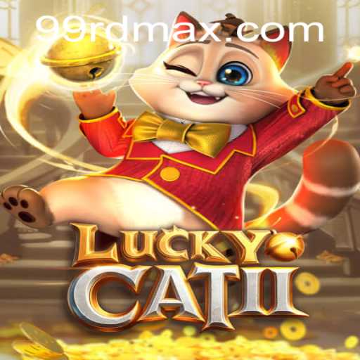 Embark on a Thrilling Adventure with LuckyCatII and RDMax99.COM