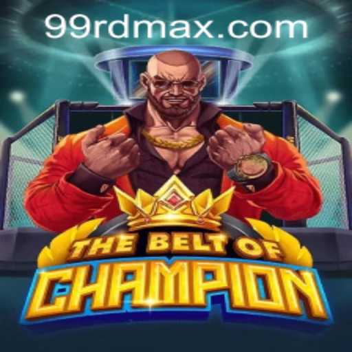 TheBeltOfChampion: Unleashing the Ultimate Gaming Experience with RDMax99.COM
